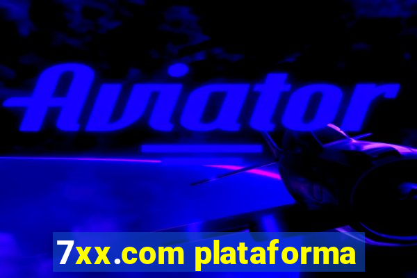 7xx.com plataforma